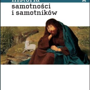 Historia samotności i samotników