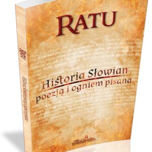 Historia Słowian poezją i ogniem pisana. Rotuła