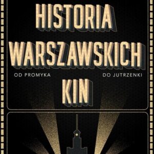 Historia warszawskich kin