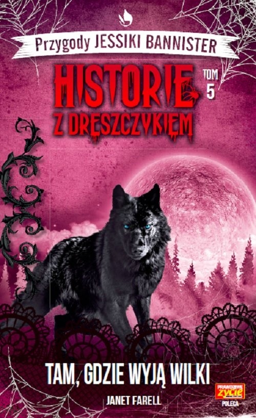 Historie z dreszczykiem J.Bannister 5 Tam, gdzie wyją wilki