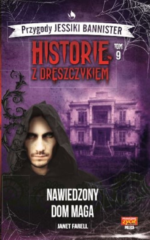 Historie z dreszczykiem J.Bannister 9 /K/. Nawiedzony Dom Maga