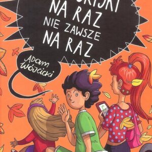 Historyjki na raz nie zawsze na raz