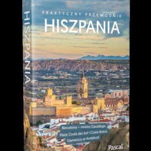 Hiszpania przewodnik praktyczny