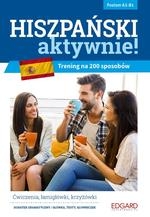 Hiszpański AKTYWNIE! Trening na 200 sposobów