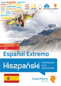 Hiszpański. Espanol Extremo. Intensywny kurs słownictwa (poziom zaawansowany C1 i biegły C2)