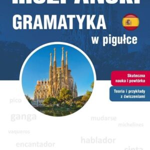 Hiszpański. Gramatyka w pigułce