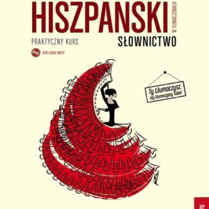 Hiszpański w tłumaczeniach Słownictwo Część 1