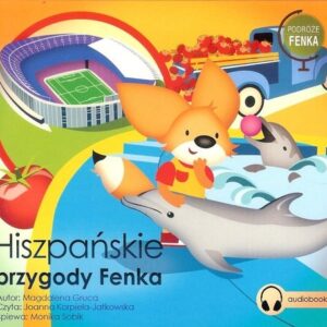 Hiszpańskie przygody Fenka(audiobook)