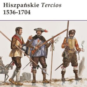 Hiszpańskie Tercios 1536-1704