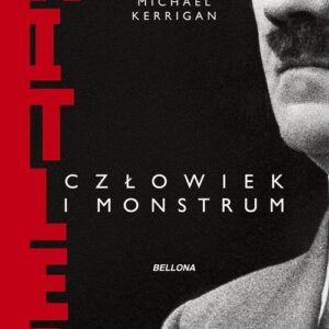 Hitler człowiek i monstrum