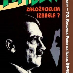 Hitler założycielem Izraela