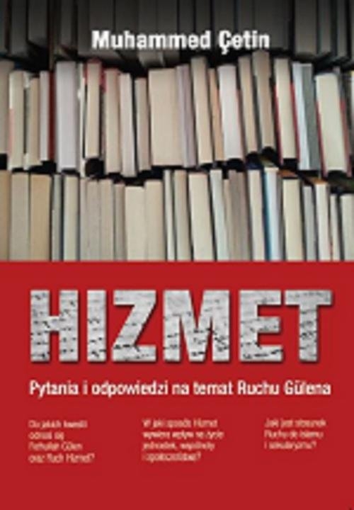 Hizmet. Pytania i odpowiedzi na temat Ruchu Gülena