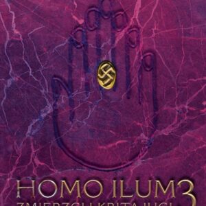 Homo Ilum 3. Zmierz Kritajugi