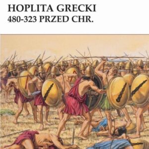 Hoplita grecki 480-323 przed Chr.