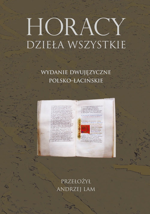 Horacy Dzieła wszystkie. Wydanie dwujęzyczne polsko-łacińskie