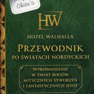 Hotel Walhalla Przewodnik po światach nordyckich