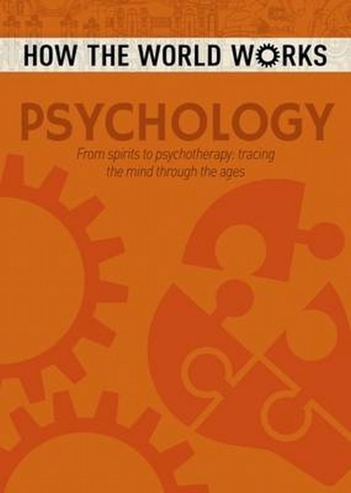 How the World Works Psychology
