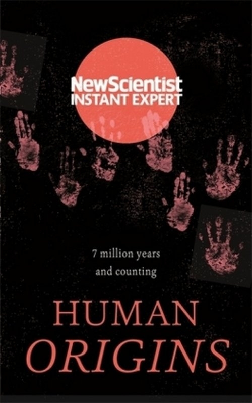 Human Origins. 7 million years and counting