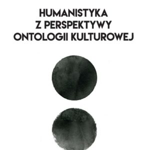 Humanista z perspektywy ontologii kulturowej