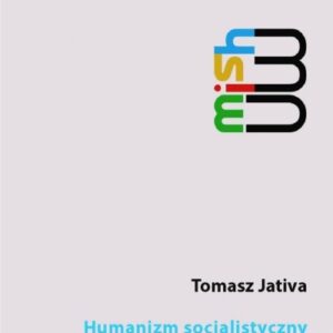 Humanizm socjalistyczny czy ekonomiczna...