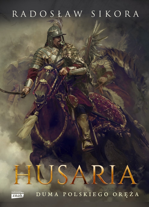 Husaria. Duma polskiego oręża