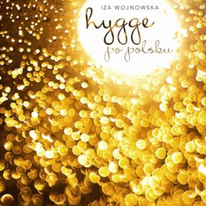 Hygge po polsku