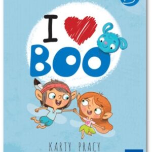 I love Boo. Język angielski poziom B. Karty pracy