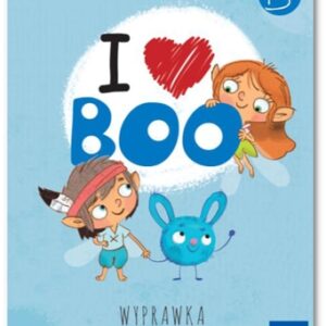I love Boo. Język angielski poziom B. Wyprawka