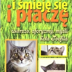 I śmieję się i płaczę