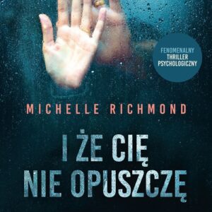 I że cię nie opuszczę