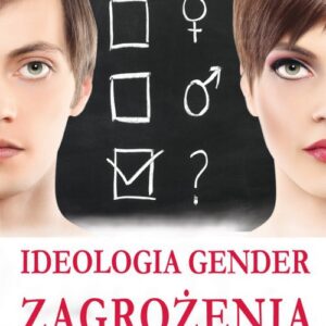 Ideologia gender  Zagrożenia