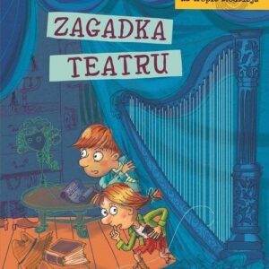 Ignacy i Mela na tropie złodzieja. Zagadka Teatru