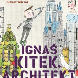 Ignaś Kitek architekt
