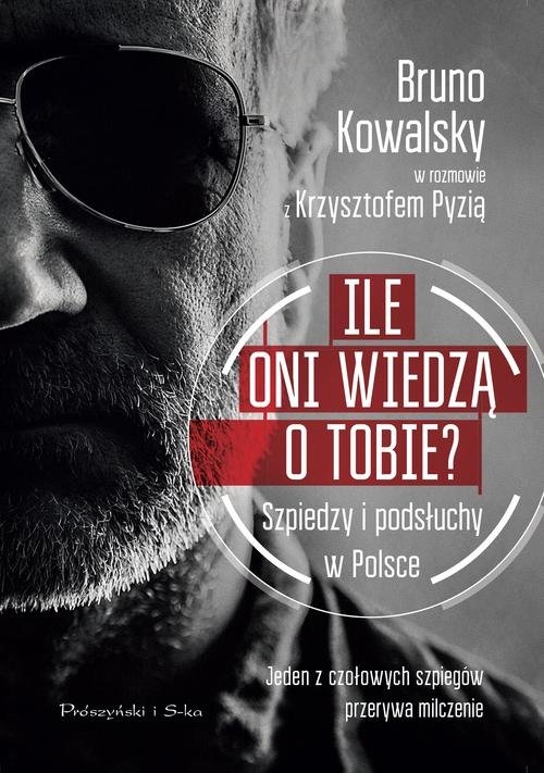 Ile oni wiedzą o Tobie ?. Szpiedzy i podsłuchy w Polsce
