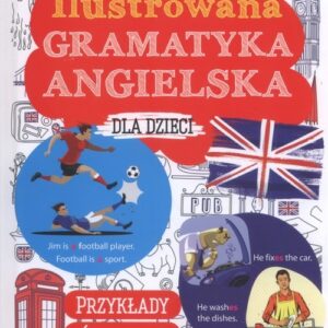 Ilustrowana gramatyka angielska dla dzieci