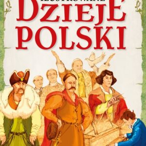 Ilustrowane dzieje Polski