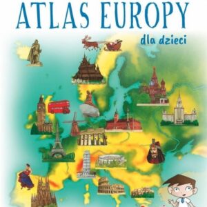 Ilustrowany atlas Europy dla dzieci