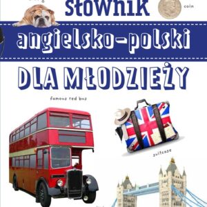 Ilustrowany słownik  angielsko-polski dla młodzieży