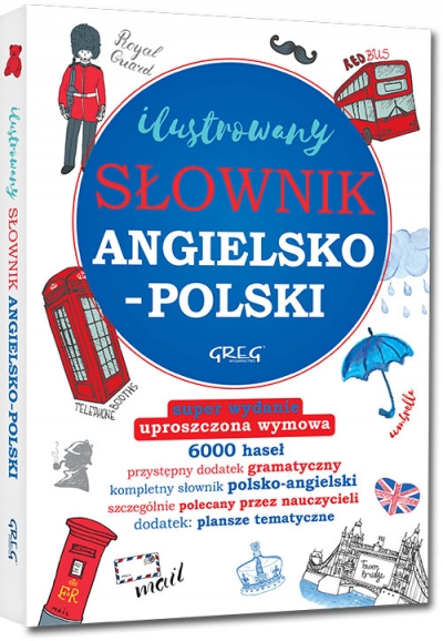 Ilustrowany słownik angielsko-polski, polsko-angielski. kolorowe ilustracje