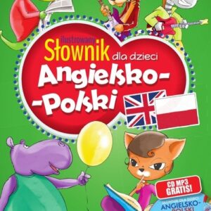Ilustrowany słownik dla dzieci angielsko-polski + CD