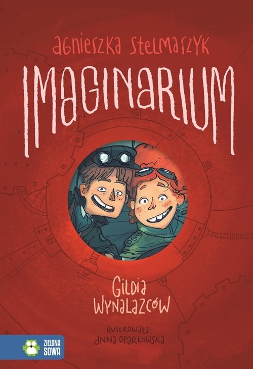 Imaginarium Gildia Wynalazców Tom 1