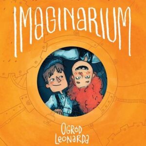 Imaginarium. Tom 2. Ogród Leonarda