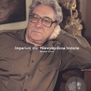 Imperium zła Niewymyślone historie