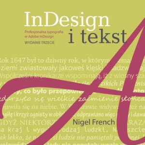 InDesign i tekst. Profesjonalna typografia w Adobe InDesign