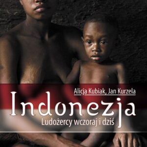 Indonezja Ludożercy wczoraj i dziś