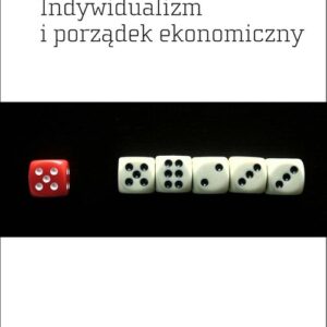 Indywidualizm i porządek ekonomiczny