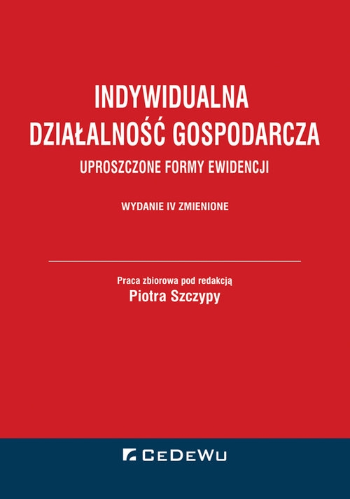 Indywidualna działalność gospodarcza. Uproszczone formy ewidencji