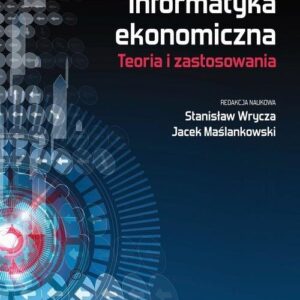 Informatyka ekonomiczna Trendy i zastosowania
