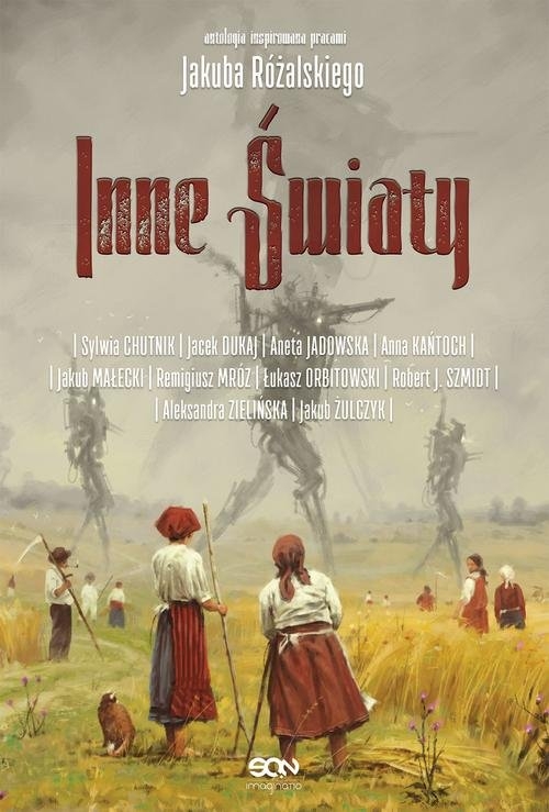 Inne Światy.. Antologia inspirowana pracami Jakuba Różalskiego