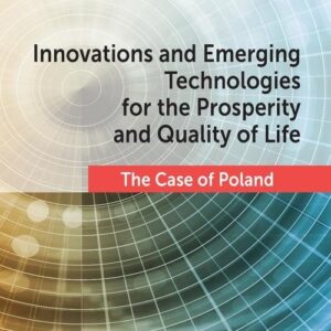 Innovations and Emerging Technologies for the Prosperity and Quality if Life